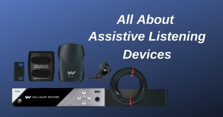 All About Assistive Listening Devices Ear Tronics