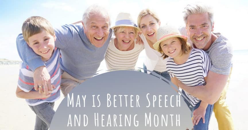 May is Better Speech and Hearing Month