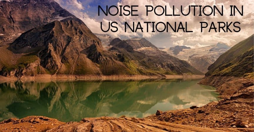 Noise Pollution in US National Parks