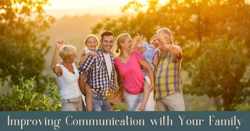 Improving Communication with Your Family