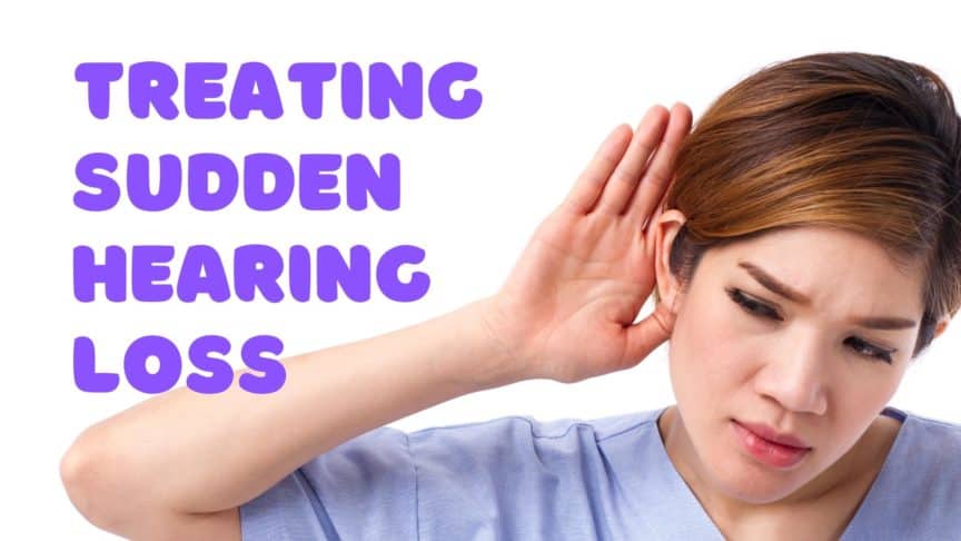 Treating Sudden Hearing Loss